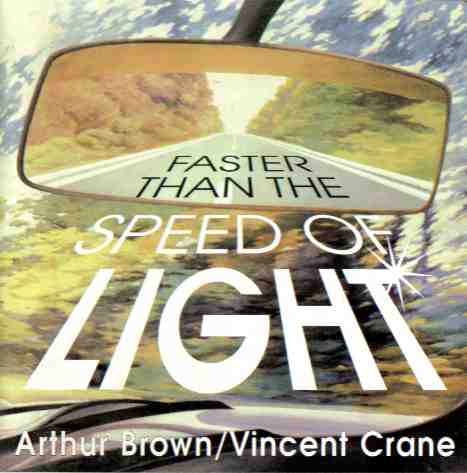 Arthur Brown and Vincent Crane Faster than the Speed of Light